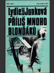 Příliš mnoho blonďáků - náhled