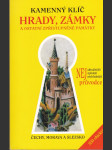 Kamenný klíč k 350 hradům, zámkům a ostatním zpřístupněným památkám v České republice - Čechy, Morava a Slezsko - náhled
