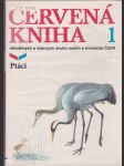 Červená kniha ohrožených a vzácných druhů rostlin a živočichů ČSSR. Díl 1, Ptáci - náhled