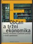 Občan a tržní ekonomika - příjmy, nerovnost a politické postoje v české společnosti - náhled