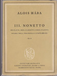 III. nonet, Op. 82 - pro flétnu, hoboj, klarinet, lesní roh, fagot, housle, violu, violoncello a kontrabas / III. nonetto - per flauto, oboe, clarinetto, corno, fagotto, violino, viola, violoncello e contrabbasso - (1953) - náhled