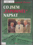 Co jsem "zapomněl" napsat - (vzpomínky fotbalového novináře, které zůstaly v bloku, paměti a srdci) - náhled