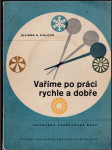 Vaříme po práci rychle a dobře - kuchařka zaměstnané ženy - náhled