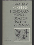 Honorární konzul - Doktor Fischer ze Ženevy, aneb, večírek s třaskavinou - náhled