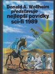 Donald A. Wollheim představuje nejlepší povídky science fiction 1989 / překl. H. Ederová / ilustr. Petr Bauer - náhled