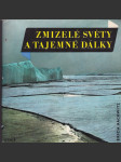 Zmizelé světy a tajemné dálky - náhled