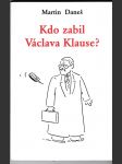 Kdo zabil Václava Klause? - náhled
