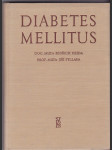 Diabetes mellitus - Pokroky v pathologické fysiologii, diagnostice a léčbě úplavice cukrové - náhled