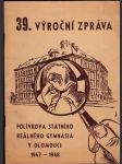 39.výroční zpráva Polívkova státního reálného gymnasia v Olomouci za školní rok 1947-48 - náhled