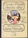 Co se v Praze všecko děje - výběr z fejetonů J. Nerudy - náhled