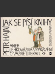 Jak se píší knihy, aneb, Lehkovážná vyprávění o vážné literatuře - náhled