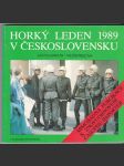 Horký leden 1989 v Československu - mimořádná publikace k znovuobjevení časopisu Reportér - náhled
