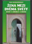 Žena mezi dvěma světy - život v Americe a Íránu - náhled