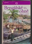 Bengálské ohně - příběh čs. lesníka v deltě Gangy a Brahmaputry - náhled
