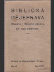 Biblická dějeprava Starého i Nového zákona pro školy evangelické - náhled