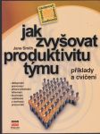 Jak zvyšovat produktivitu týmu - příklady a cvičení - delegování pravomocí - náhled