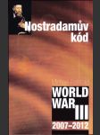 Nostradamův kód - World War III. - 2007-2012 - náhled
