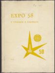 Expo 58 v číslech a faktech - doklady a dokumentace o úspěších zemí tábora míru na Světové výstavě v Bruselu - náhled