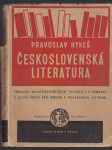 Československá literatura - přehled nejvýznačnějších autorů s výňatky z jejich prací pro školní i soukromou potřebu od doby nejstarší až do roku 1946 - náhled