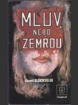 Mluv, nebo zemřou - náhled