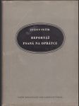 Reportáž psaná na oprátce - psáno ve vězení gestapa na Pankráci na jaře 1943 - náhled
