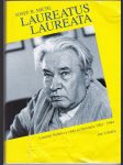 Laureatus laureata - nositelé Nobelovy ceny za literaturu 1901-1994 a čeští kandidáti - náhled