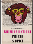 Kriminalistický případ s opicí - antidetektivka - náhled