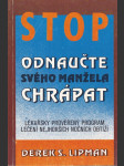 Odnaučte svého manžela chrápat - lékařsky prověřený program léčení nejhorších nočních obtíží - náhled