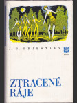 Ztracené ráje, což je vyprávění Richarda Herncastla o jeho životě na varietních prknech od listopadu 1913 do srpna 1914 spolu s prologem a epilogem, které napsal J.B. Pristley - náhled