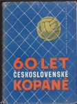 Šedesát let československé kopané - 1901-1961 - náhled