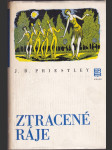 Ztracené ráje, což je vyprávění Richarda Herncastla o jeho životě na varietních prknech od listopadu 1913 do srpna 1914 spolu s prologem a epilogem, které napsal J.B. Pristley - náhled