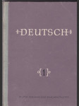 Deutsch - Lehr- und Lesebuch für deutsche Kinder des -- an den allgemeinbildenden tschechoslowakischen Schulen. Bd. 1, des 3. und 4. Jahrganges - náhled