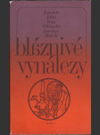 Bláznivé vynálezy - povídky Jaromíra Johna, Ivana Olbrachta a Jaroslava Haška - náhled