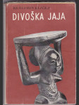 Divoška Jaja - román - náhled