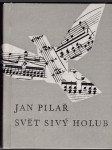 Svět sivý holub - verše 1945-1962 - náhled