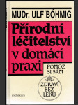 Přírodní léčitelství v domácí praxi - Zdraví bez léků - náhled