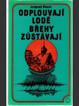 Odplouvají lodě, břehy zůstávají - náhled