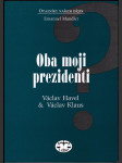 Oba moji prezidenti - Václav Havel - Václav Klaus - náhled