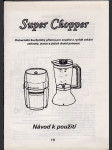 Super Chopper-návod k použití - náhled