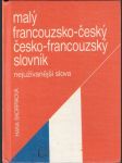 Malý francouzsko-český, česko-francouzský slovník - nejužívanější slova - náhled