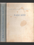 Naše dítě - před narozením, v 1. roce, v letech předškolních - náhled