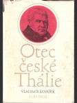 Otec české Thálie - čtení o Václavu Klimentu Klicperovi a o počátcích českého divadla - pro čtenáře od 13 let - náhled