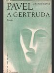 Pavel a Gertruda - milostný román - náhled