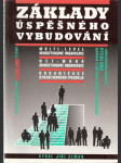 Základy úspěšného vybudování multi-level marketingové organizace, net-work marketingové organizace, organizace strukturního prodeje - Zprac. na základě použitých podkladů ze seminářů: Don Failla "10 Napkin presentations" - náhled