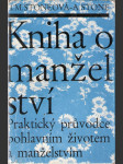 Kniha o manželství - Praktický průvodce pohlavním životem a manželstvím - náhled