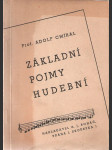 Základní pojmy hudební - Populární výklad návštěvníkům koncertů a opery, posluchačům rozhlasu i všem, kdo se učí zpěvu a hudbě - (S notovými příklady) - náhled