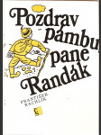 Pozdrav pámbu, pane Randák - náhled