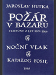 Požár v bazaru - fejetony z let 1977-1989 - náhled