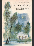 Rusalčino jezírko - O Antonínu Dvořákovi - náhled