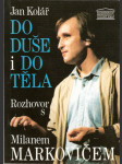 Do duše i do těla - rozhovor s Milanem Markovičem - náhled